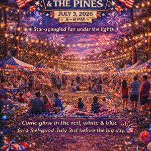 July 3 Red, White & The Pines 5 PM- 9PM